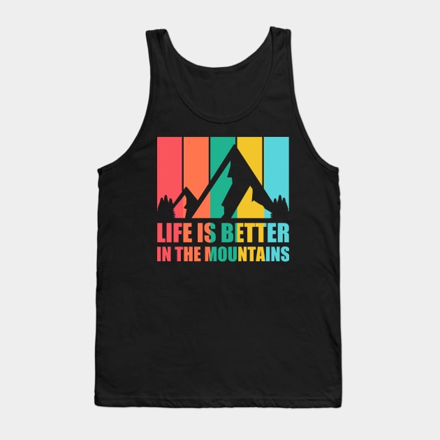 LIFE IS BETTER IN THE MOUNTAINS Retro Vintage Striped Colorfull Tropical Holiday Sunset Mountain Hike Tank Top by Musa Wander
